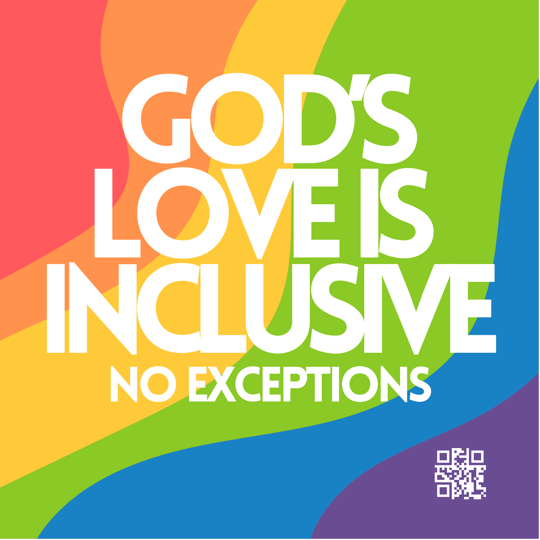 God's love is inclusive. No exceptions.