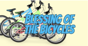 This is a picture of bicycles and the text "Blessing of the Bicycles"